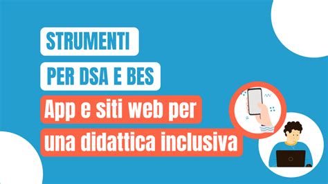 Strumenti Della Didattica Per Dsa E Bes Idee Per La Scuola