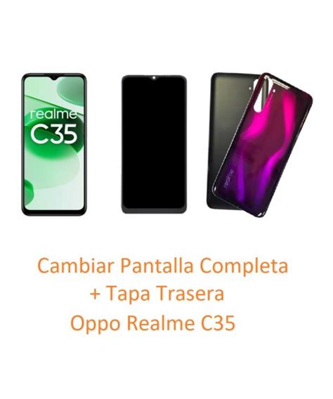 Cambiar Pantalla Completa Tapa Trasera Oppo Realme C