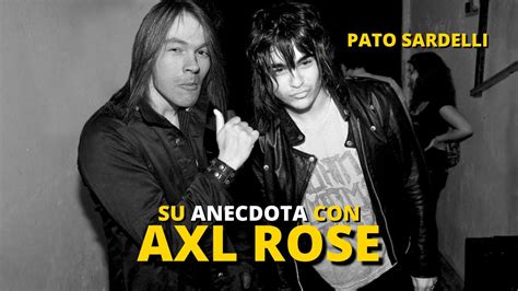 Cuando Pato Sardelli De Airbag Conoci A Axl Rose La Pica An Cdota