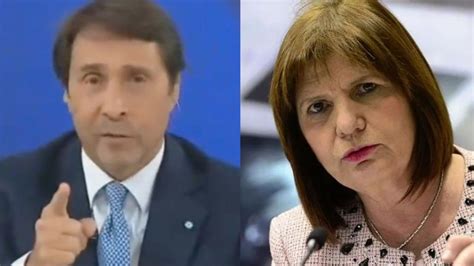 Eduardo Feinmann Pidi Que Echen A Patricia Bullrich Si La Tengo Que