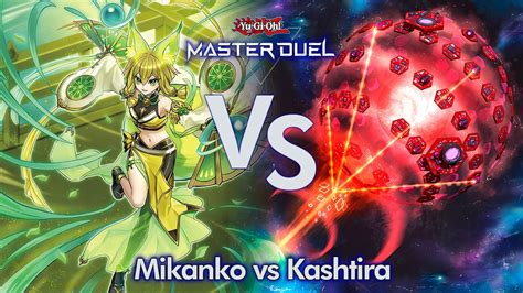 Yu Gi Oh Master Duel Mikanko Vs Kashtira Youtube