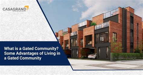 What Is A Gated Community Advantages Of Living In A Gated Community