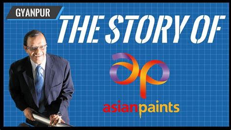 THE STORY OF ASIAN PAINTS Kaise Shuru Hui Asian Paints Case Study Of