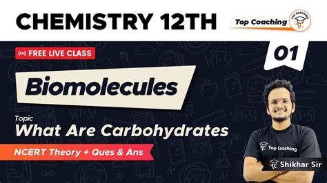 Biomolecules Class 12 Chemistry Ncert Chapter 14 Part 1 Youtube