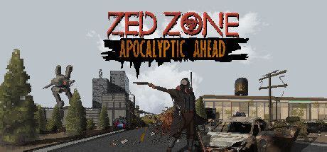 Zed Zone Apocalyptic Ahead Mobygames