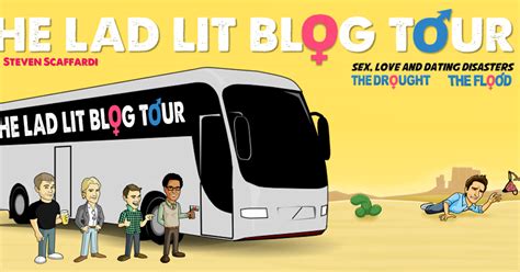 The Lad Lit Blog By Steven Scaffardi Comedy Author Of The Sex Love And Dating Disaster Series