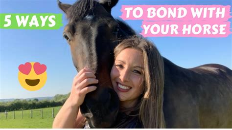 5 Ways To Bond With Your Horse Youtube