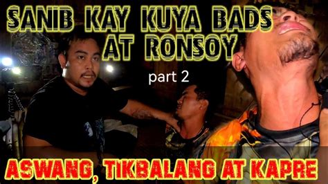 Sanib Ng Tikbalang Kapre At Aswang Kay Kuya Bads At Ronsoy Adventure