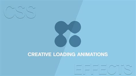 Creative Css Loading Animations Effects Css Animation Tutorial For