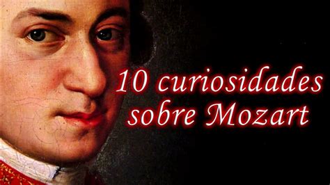 Lograr Enemigo Consultor Datos Curiosos Sobre Mozart Goteo Mirar