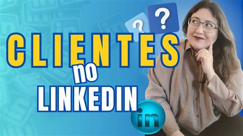 Como Conseguir Seus Primeiros CLIENTES Pelo LINKEDIN Prospectar Da