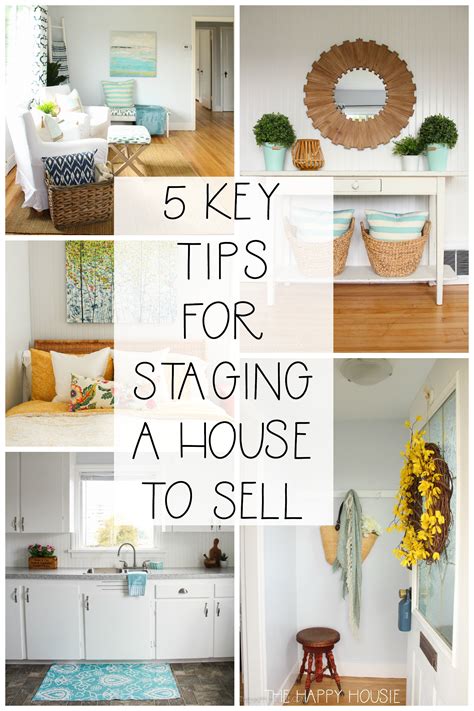 5 Key Tips For Staging A House To Sell The Happy Housie