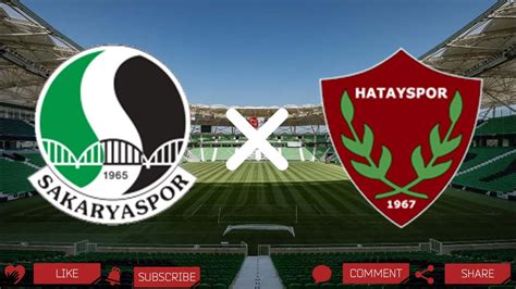 Hatayspor X Sakaryaspor Kulübü