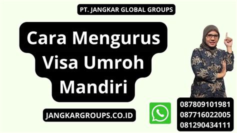 Cara Mengurus Visa Umroh Mandiri Jangkar Global Groups