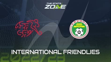 Switzerland Vs China Prediction Head To Head Live Stream Team Stats