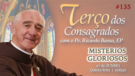 Ter O Dos Consagrados Pe Ricardo Basso Mist Rios Gloriosos