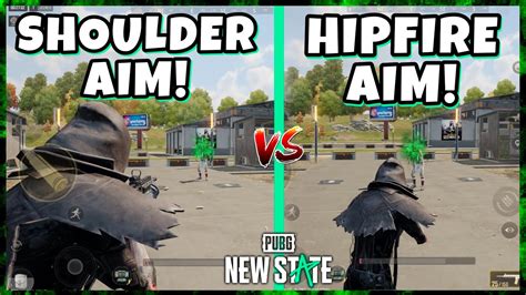 Shoulder Aim Vs Hip Fire Aim Which One Is Better Pubg New State