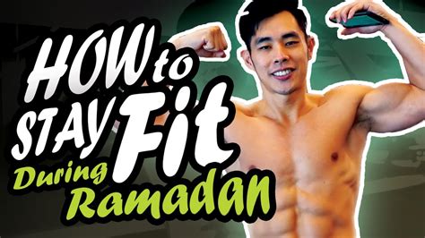 Tips To Stay Fit During Ramadan Youtube