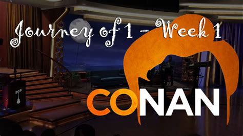 Journey Of 1 Week 1 Conan On Tbs Youtube