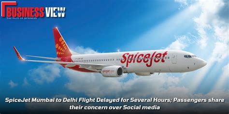 Spicejet Mumbai To Delhi Flight Delayed For Several Hours Passengers