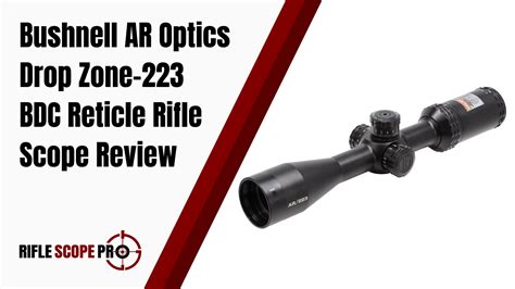 Bushnell Ar Optics Drop Zone Bdc Reticle Riflescope Review Rifle