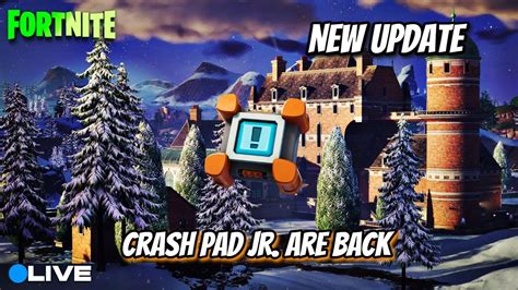 Fortnite New Update Crash Pad Jr Are Back Playing With Viewers