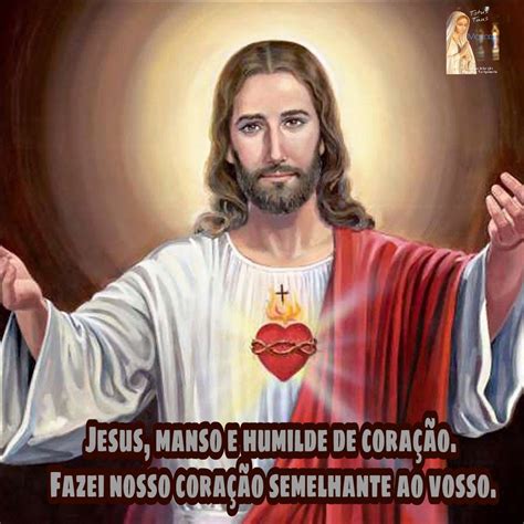 Jesus Manso E Humilde De Cora O Fazei Nosso Cora O Semelhante Ao