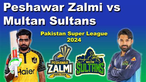 Peshawar Zalmi Vs Multan Sultan Today Psl Highlights Youtube