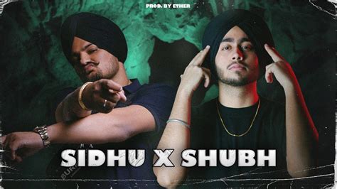 Sidhu Son Baller Sidhu Moose Wala X Shubh Prod By Ether Youtube