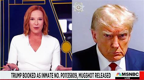 Msnbcs Jen Psaki Says Trump Mugshot Will Backfire In 2024