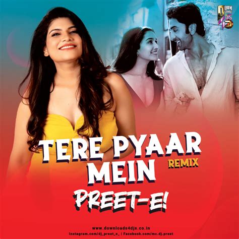 Tere Pyaar Mein – Remix – DJ Preet E! | Downloads4Djs