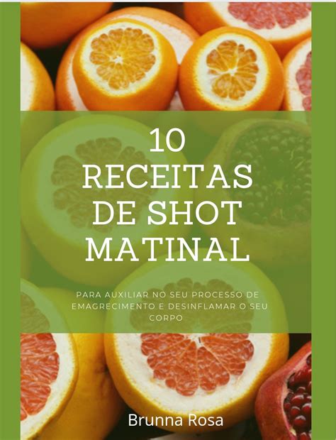 Receitas De Shot Matinal Emagrecedor Bruna Rosa Hotmart