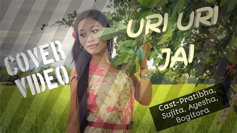 Uri Uri Jai Deeplina Deka Assamese Cover Video 2020 YouTube