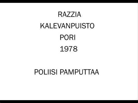 Razzia Poliisi Pamputtaa Youtube