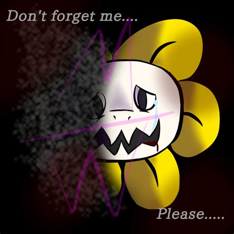 Don T Forget Me Flowey Undertale JustAnotherWalnut Illustrations