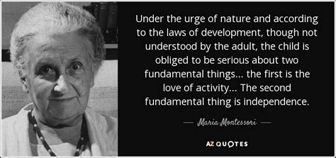 Maria Montessori Quotes On Nature Quotesgram