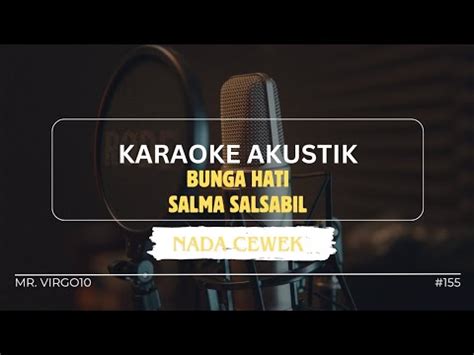 Bunga Hati Salma Salsabil Karaoke Akustik Youtube