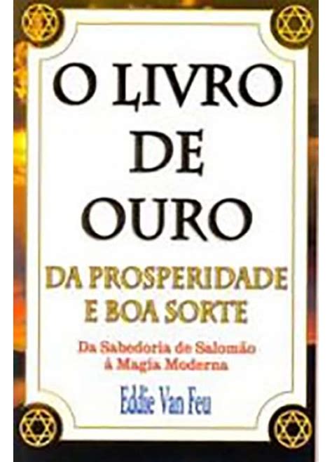 Livro de ouro da prosperidade e da boa sorte Da sabedoria de Salomão