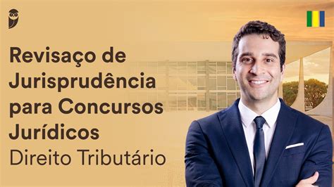 Revisa O De Jurisprud Ncia Para Concursos Jur Dicos Direito