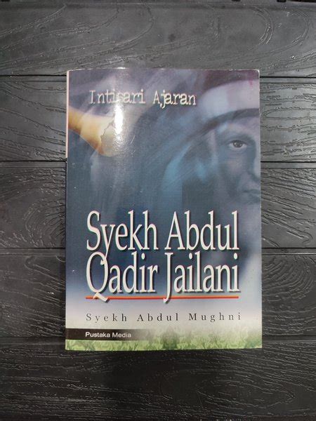 Jual Buku Intisari Ajaran Syekh Abdul Qadir Jailani Oleh Syekh Abdul