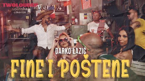 Darko Lazic Fine I Postene Official Video Youtube Music