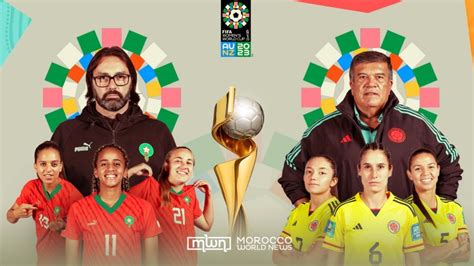 Womens World Cup When How To Watch Morocco Versus Colombia