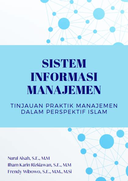 Sistem Informasi Manajemen Tinjauan Praktik Manajemen Dalam Perspektif