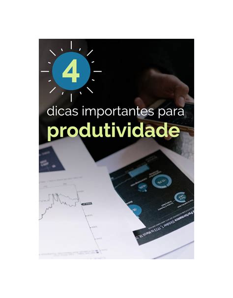 4 Dicas Importantes Para Produtividade Heulosofia Cursos