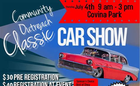 Community Outreach Classic Car Show 2024 Covina Ca • Idrivesocal