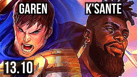 Garen Vs Ksante Top 400 Games 526 Kr Master 1310 Youtube