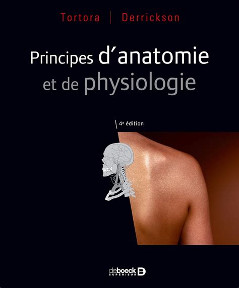 Principes D Anatomie Et De Physiologie Foret Michel Martin Louise