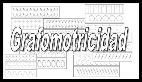 Grafomotricidad En Educación Infantil Fichas 2022