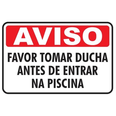 Placa Aviso Favor Tomar Ducha Antes De Entrar Na Pisicna 40x25cm