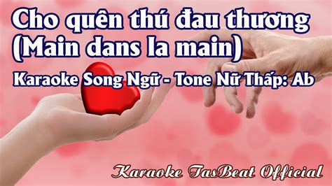 Karaoke Song Ngữ Cho Quên Thú Đau Thương Tone Nữ Thấp TAS BEAT Chords